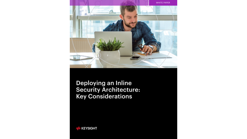 Deploying an Inline Security Architecture: Key Considerations